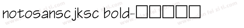 notosanscjksc bold字体转换